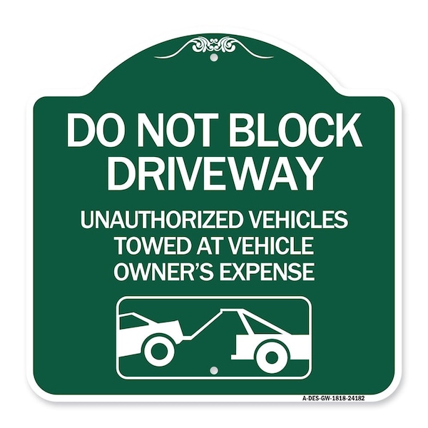 Do Not Block Driveway W/ Graphic, Green & White Aluminum Sign, 18" x 18", GW-1818-24182